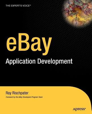 Ebay Application Development by Rischpater, Ray