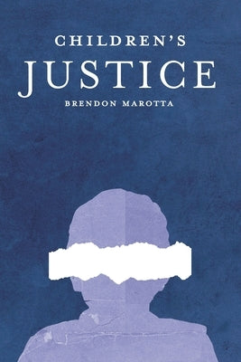 Children's Justice by Marotta, Brendon