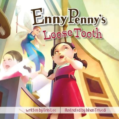 Enny Penny's Loose Tooth by Lee, Erin