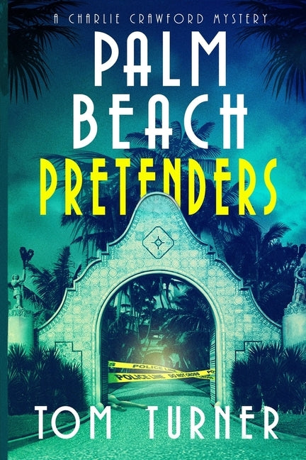 Palm Beach Pretenders by Turner, Tom