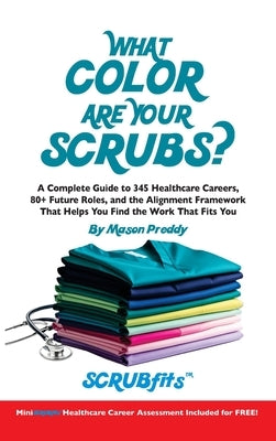 What Color Are Your Scrubs? by Preddy, Mason