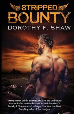 Stripped Bounty by Shaw, Dorothy F.
