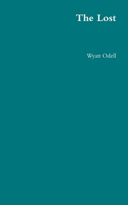 The Lost by Odell, Wyatt