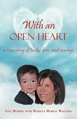 With an Open Heart by Murphy, Lisa
