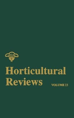 Horticultural Reviews, Volume 23 by Janick, Jules