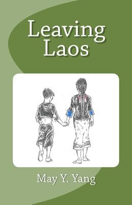 Leaving Laos by Yang, May y.