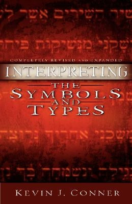 Interpreting the Symbols and Types by Conner, Kevin J.