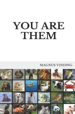 You Are Them by Vinding, Magnus