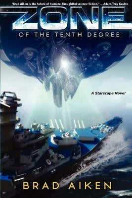 Zone of the Tenth Degree by Aiken, Brad