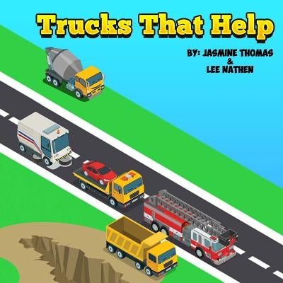 Trucks That Help by Dear, Lee Nathen, III