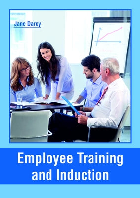 Employee Training and Induction by Darcy, Jane