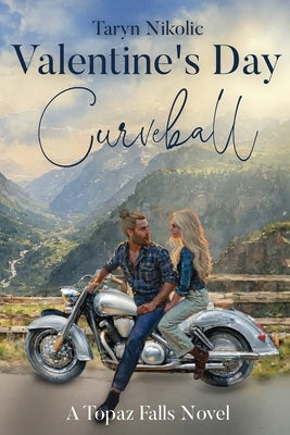 Valentine's Day Curveball by Nikolic, Taryn