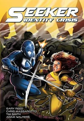 Seeker: Identity Crisis by Reed, Gary