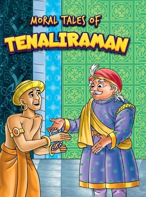 Moral Tales of Tenaliraman: Story Book for KidsClassic Tales from India by Kasturia, Pratibha