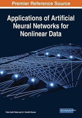 Applications of Artificial Neural Networks for Nonlinear Data by Patel, Hiral Ashil
