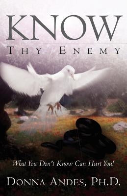 Know Thy Enemy by Andes, Donna