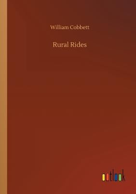 Rural Rides by Cobbett, William