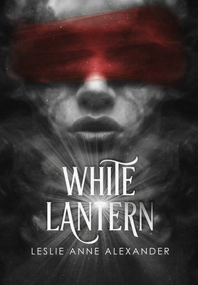 White Lantern by Alexander, Leslie Anne