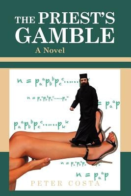 The Priest's Gamble by Costa, Peter