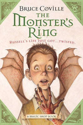 The Monster's Ring: A Magic Shop Book by Coville, Bruce