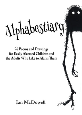Alphabestiary by McDowell, Ian