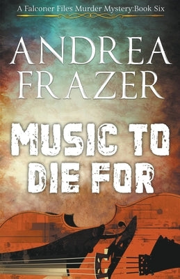 Music to Die For by Frazer, Andrea