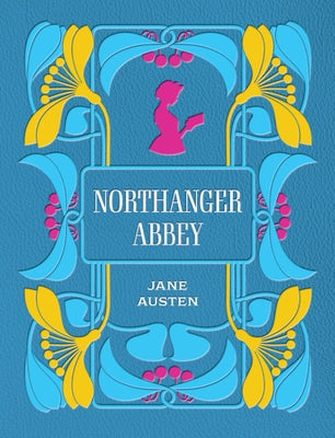 Northanger Abbey by Austen, Jane