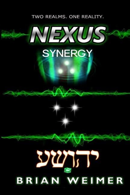 Nexus: Synergy by Weimer, Brian