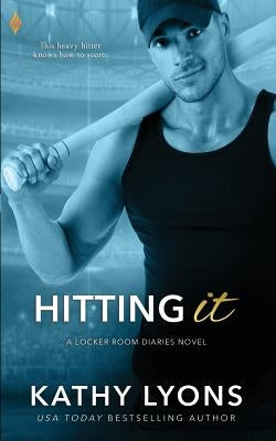 Hitting It by Lyons, Kathy