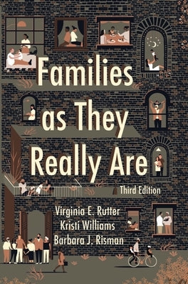 Families as They Really Are by Rutter, Virginia