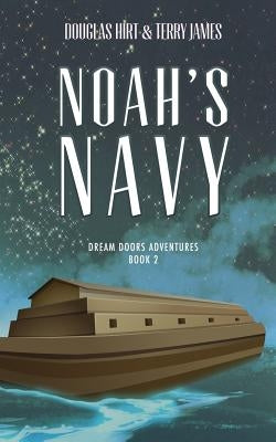 Noah's Navy by Hirt, Douglas