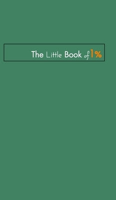 The Little Book of One Percent.: Train them young just like how the successful & rich people do. by Mati, Phos