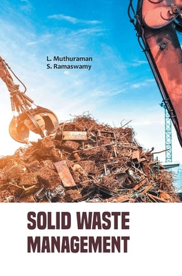 Solid Waste Management by Ramaswamy, S.