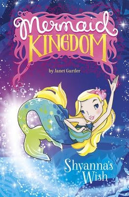 Shyanna's Wish by Gurtler, Janet