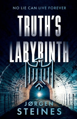 Truth's Labyrinth by Steines, Jørgen