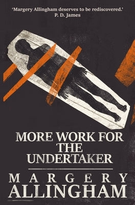 More Work for the Undertaker by Allingham, Margery