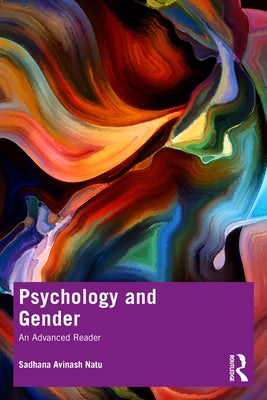Psychology and Gender: An Advanced Reader by Avinash Natu, Sadhana