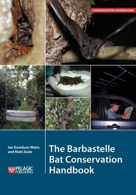 The Barbastelle Bat Conservation Handbook by Davidson-Watts, Ian