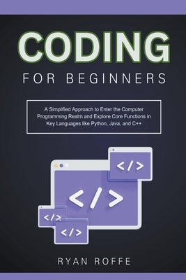 Coding For Beginners by Roffe, Ryan
