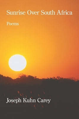 Sunrise Over South Africa by Carey, Joseph Kuhn