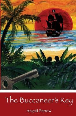 The Buccaneer's Key by Perrow, Angeli