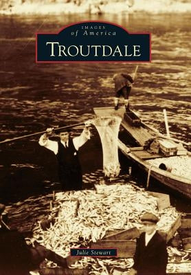 Troutdale by Stewart, Julie