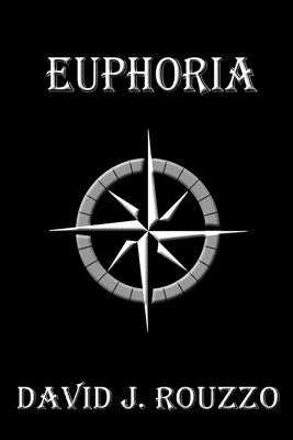 Euphoria by Rouzzo, David J.