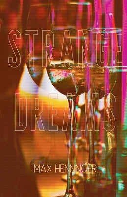 Strange Dreams by Henninger, Max