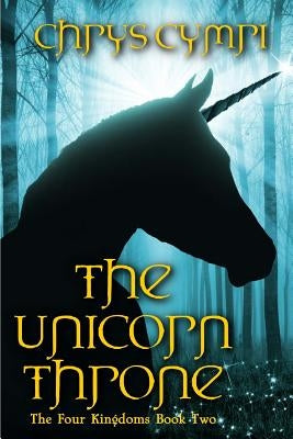 The Unicorn Throne by Cymri, Chrys