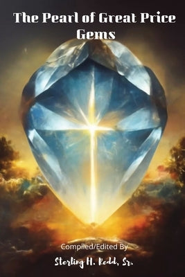 The Pearl of Great Price Gems by Redd, Serling H.