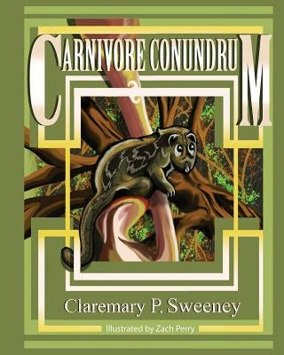 Carnivore Conundrum by Perry, Zachary