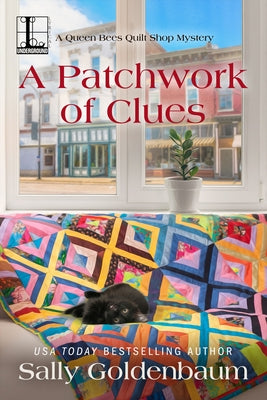 A Patchwork of Clues by Goldenbaum, Sally