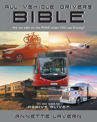 All Vehicle Drivers BIBLE by Lavern, Annette
