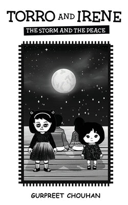 Torro and Irene - The Storm and the Peace by Chouhan, Gurpreet